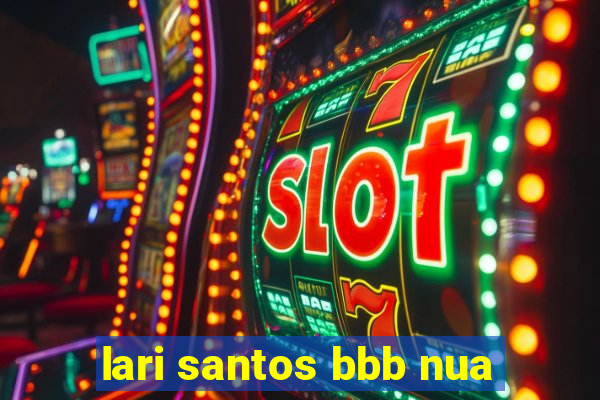 lari santos bbb nua